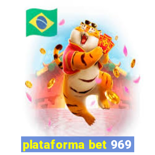 plataforma bet 969